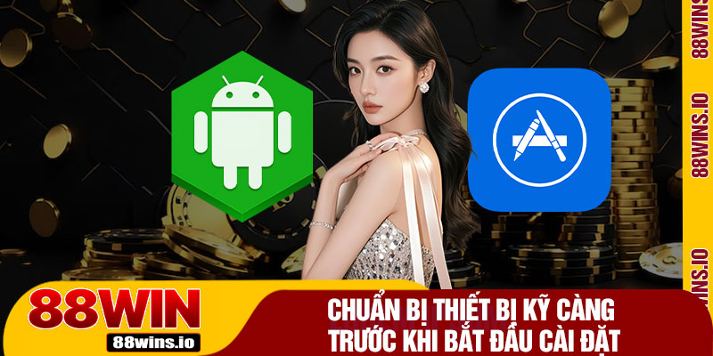 Chuẩn Bị Thiết Bị Kỹ Càng Trước Khi Bắt Đầu Cài Đặt