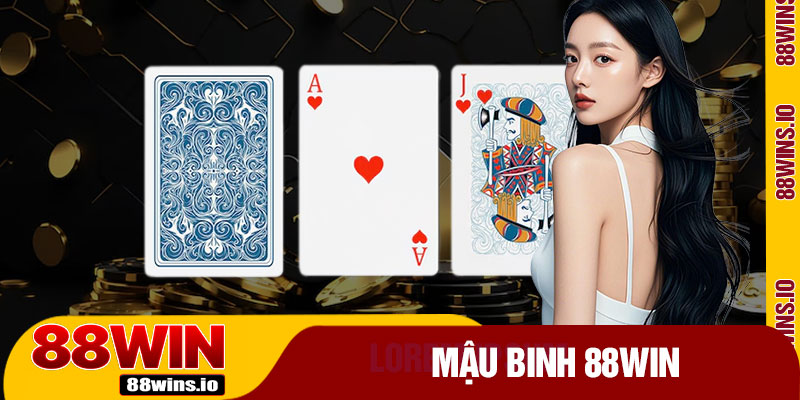 Mậu Binh 88WIN